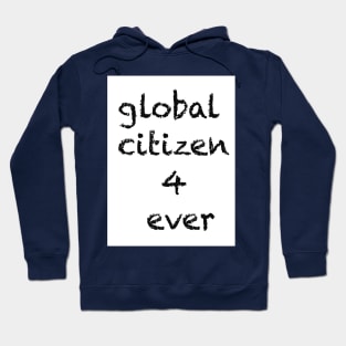 global citizen t-shirt mood 4 ever unique Hoodie